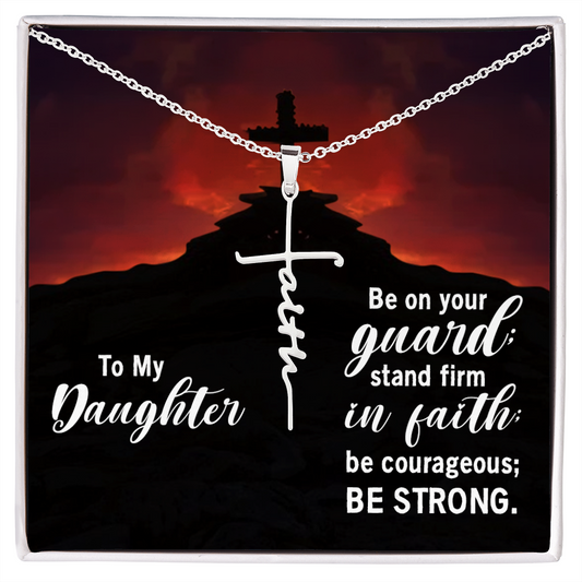 Daughter - Stand Firm - Faith Cross Necklace