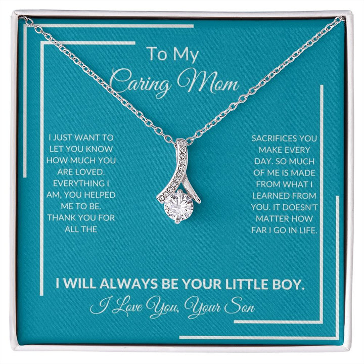 To My Caring Mom - I Will Always Be - Alluring Beauty Necklace
