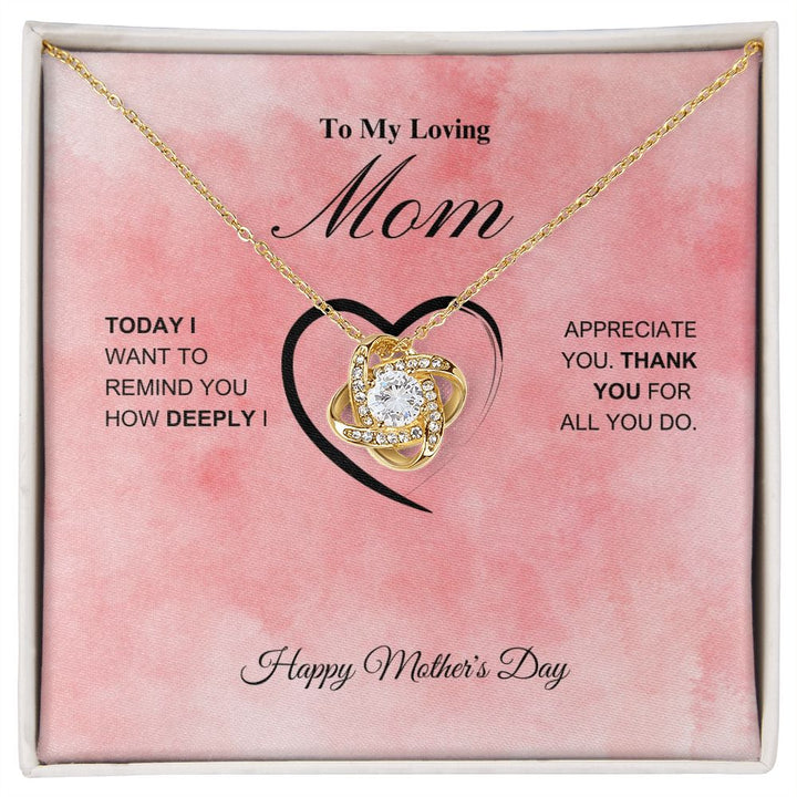 To My Loving Mom - Happy Mother's Day - Love Knot Necklace