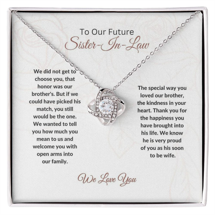 To Our Future Sister-In-Law - We Love You - Love Knot Necklace