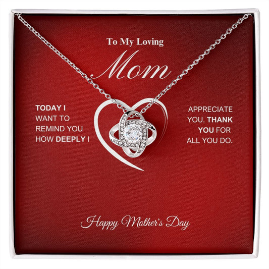 To My Loving Mom - Happy Mother's Day - Love Knot Necklace