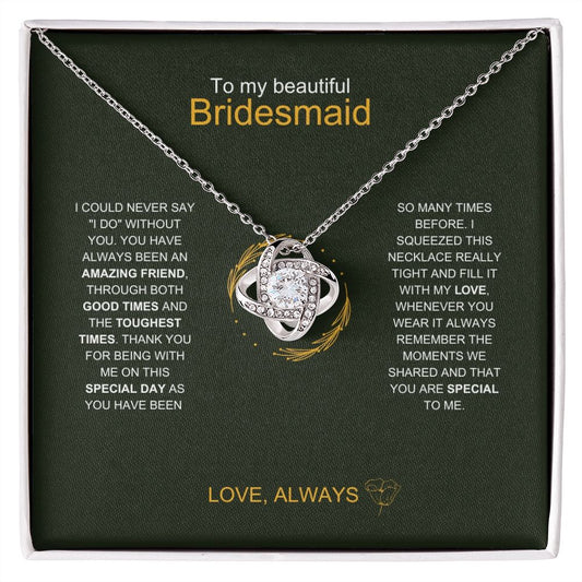 Bridesmaid - Thank You - Love Knot Necklace
