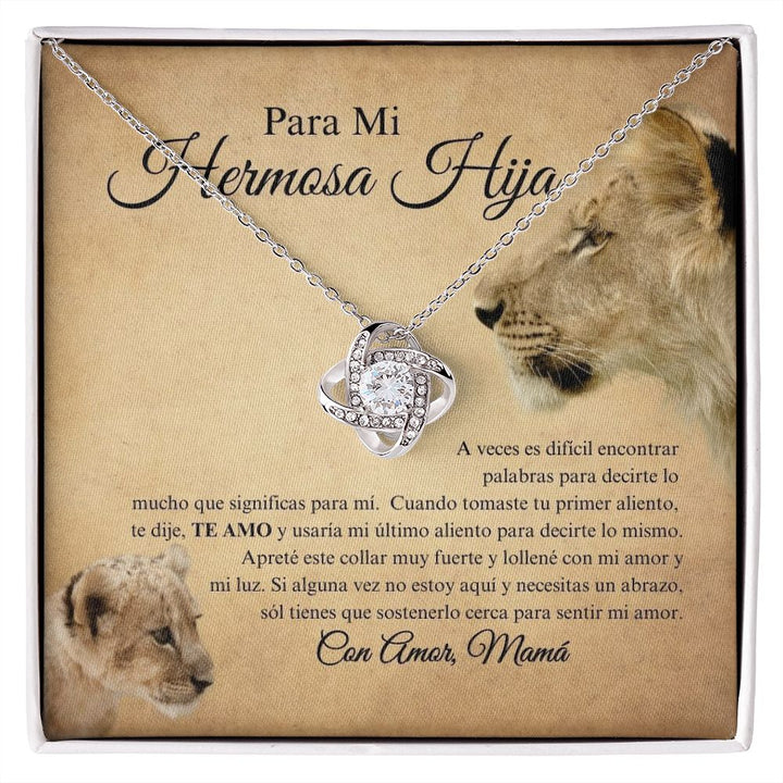 Para Mi Hermosa Hija - Love Knot Necklace