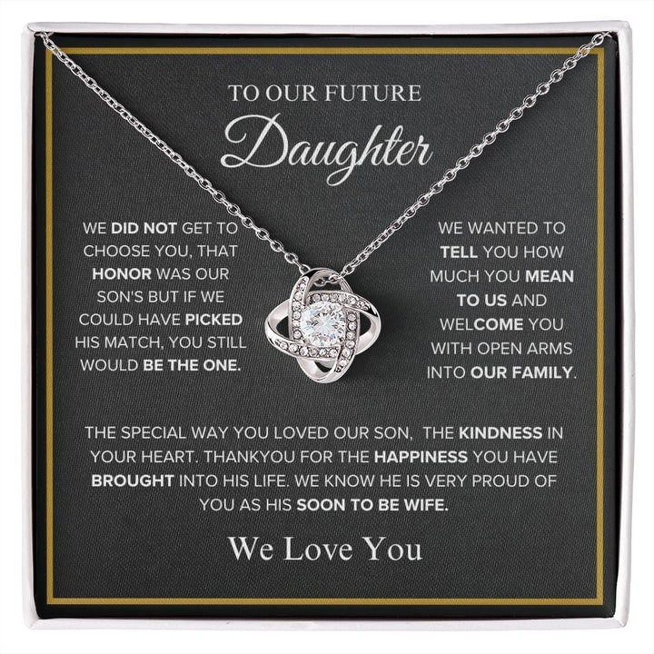 To Our Future Daughter - We Love You - Love Knot Necklace