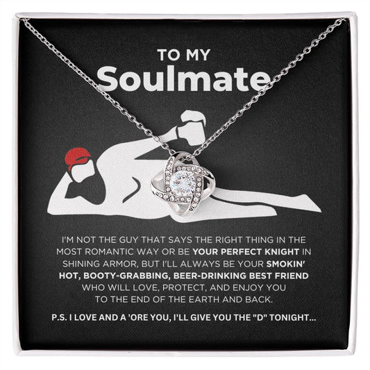To My Soulmate - Smokin' Hot - Love Knot Necklace