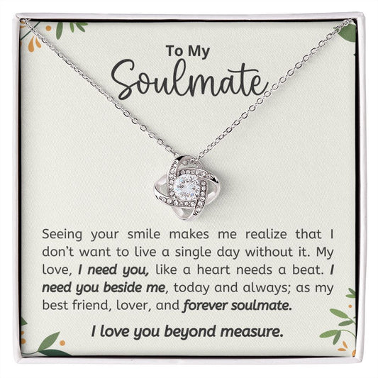 Soulmate - I Need You - Love Knot Necklace