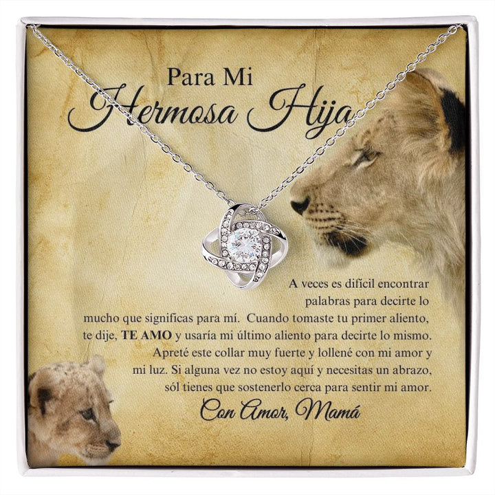 Para Mi Hermosa Hija - Love Knot Necklace