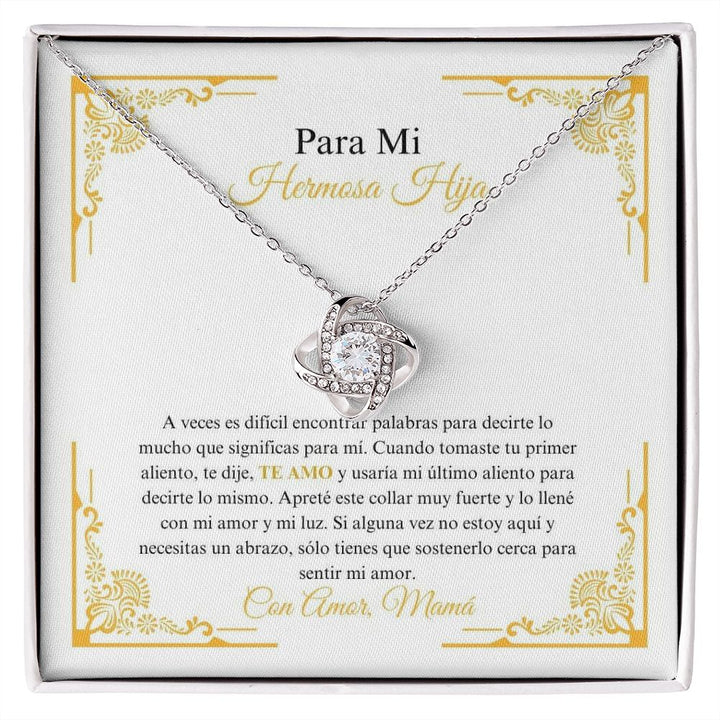 Para Mi Hermosa Hija - Sentir Mi Amor - Love Knot Necklace