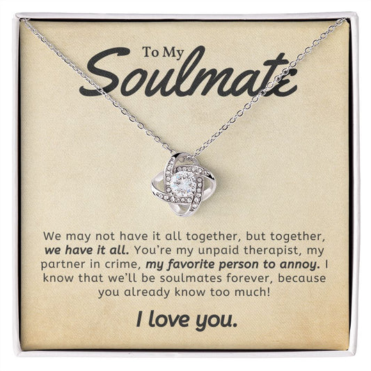 Soulmate - We Have It All - Love Knot Necklace