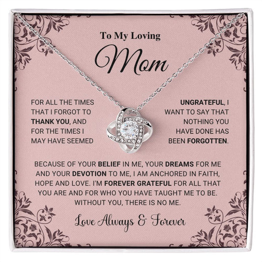 Mom - I Am Forever Grateful - Love Knot Necklace