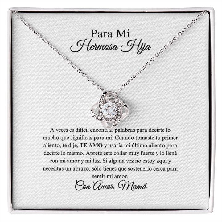 Para Mi Hermosa Hija - Sentir Mi Amor - Love Knot Necklace