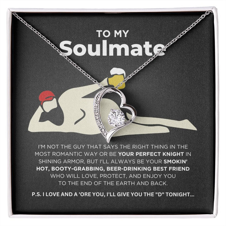 To My Soulmate - Smokin' Hot - Forever Love Necklace