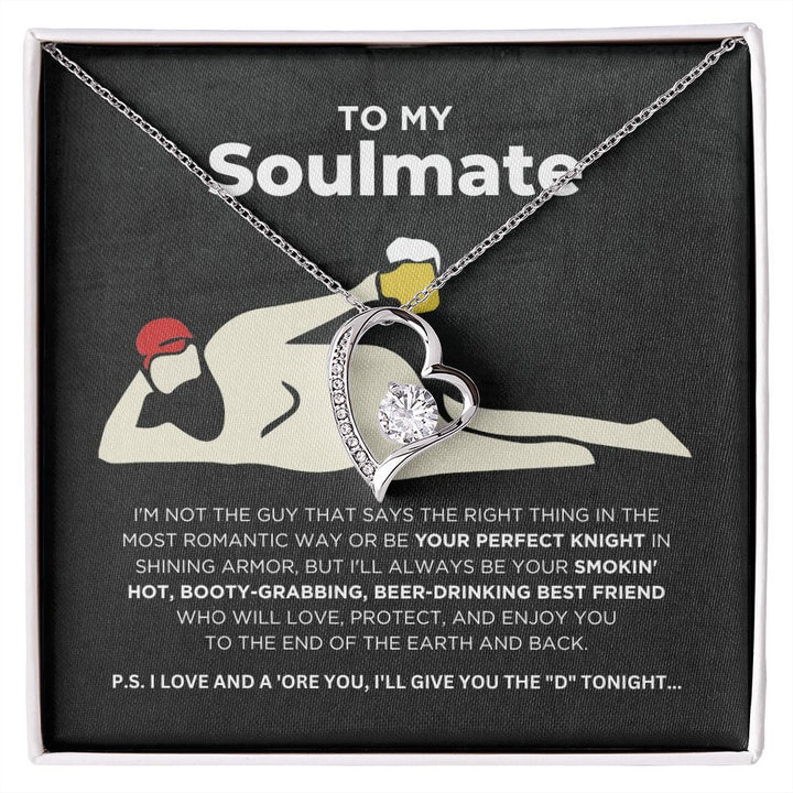 To My Soulmate - Smokin' Hot - Forever Love Necklace