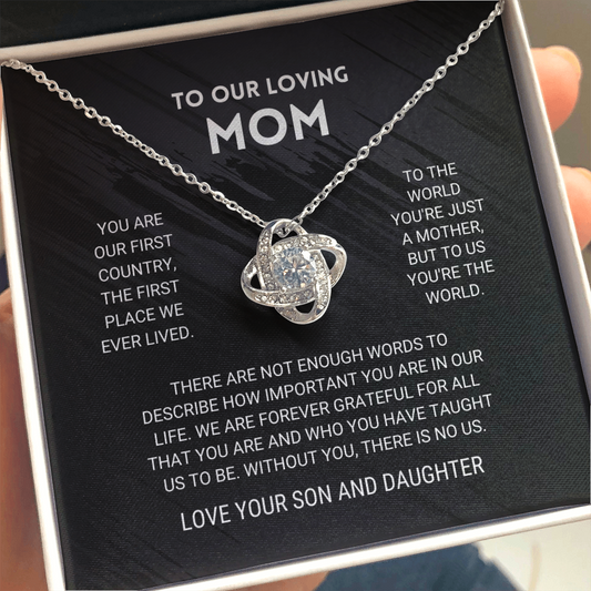 To Our Mom - You're The World - Love Knot Necklace From Son And Daughter