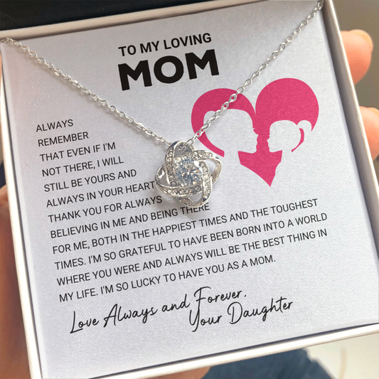 To My Loving Mom - Love Knot Gift From Daughter